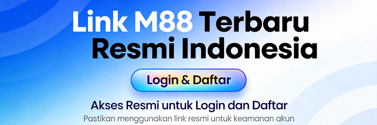 Banner informasi utama Link M88 Terbaru Resmi Indonesia untuk akses login dan daftar